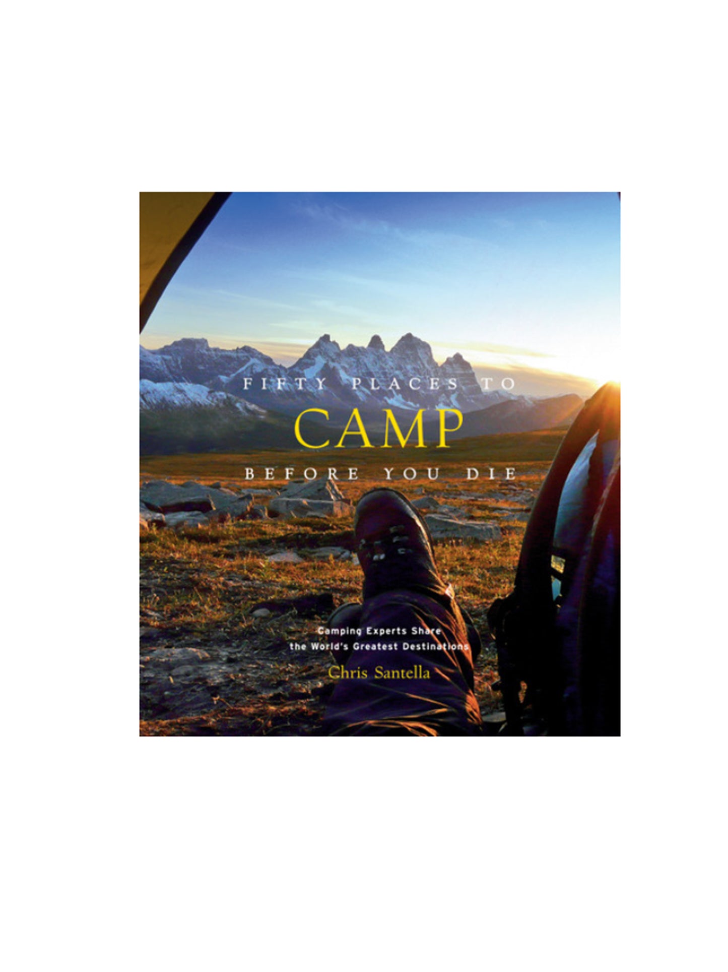 Fifty Places to Camp Before You Die Weston Table