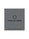 Cocktail Codex: Fundamentals, Formulas, Evolutions Weston Table