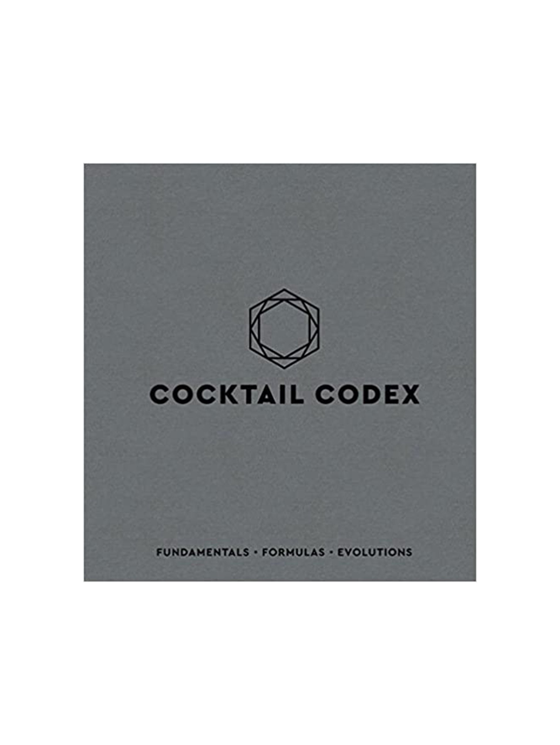 Cocktail Codex: Fundamentals, Formulas, Evolutions Weston Table