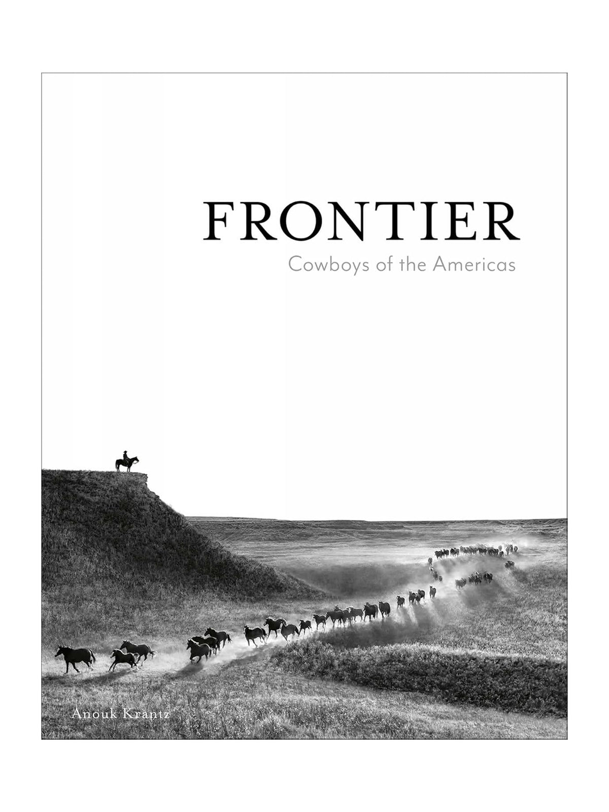 Frontier: Cowboys of the Americas By Anouk Masson Krantz Weston Table