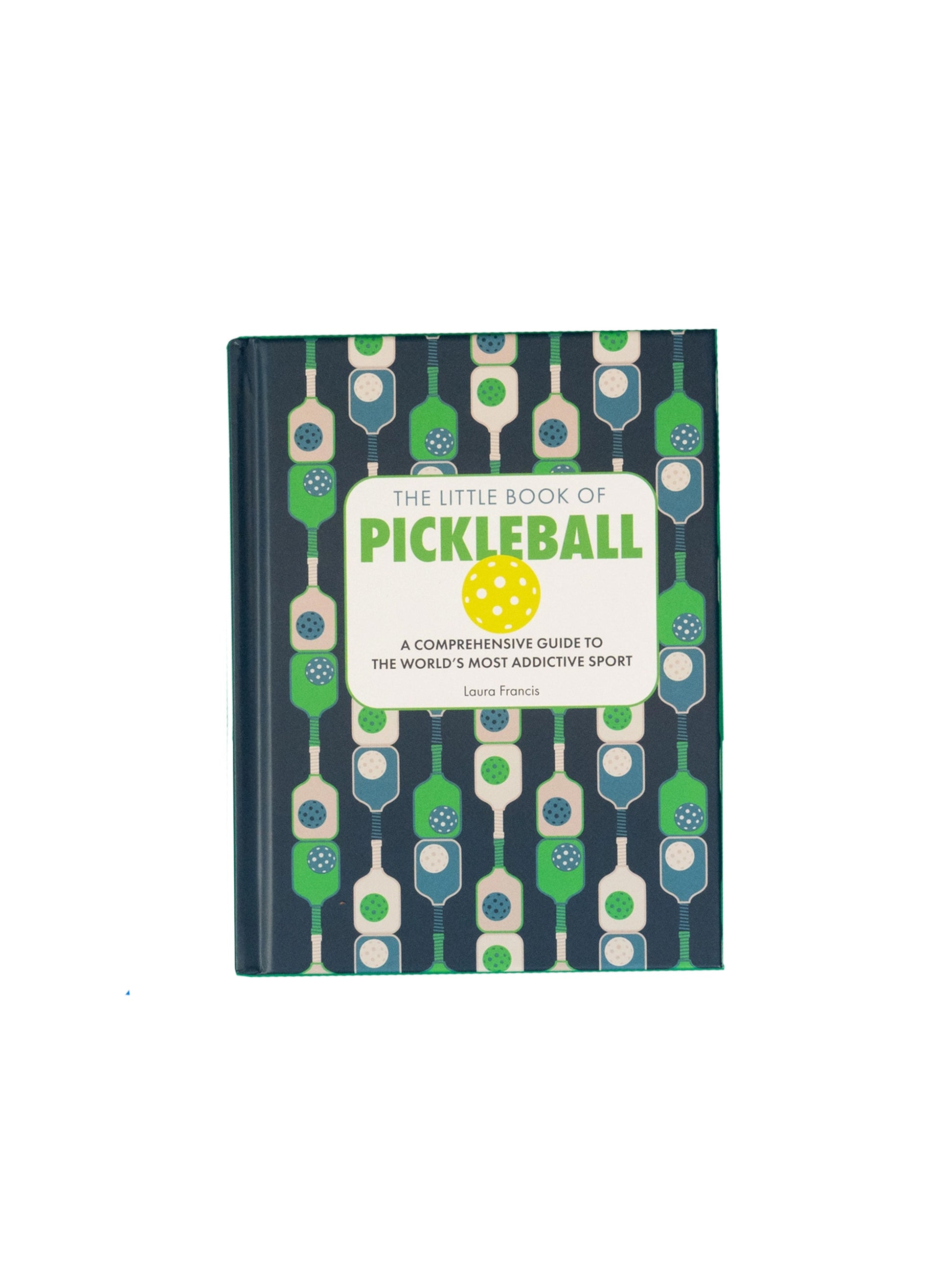 Little Book of Pickleball By Laura Francis Weston Table