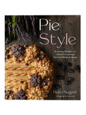 Pie Style: Stunning Designs and Flavorful Fillings You Can Make at Home Weston Table