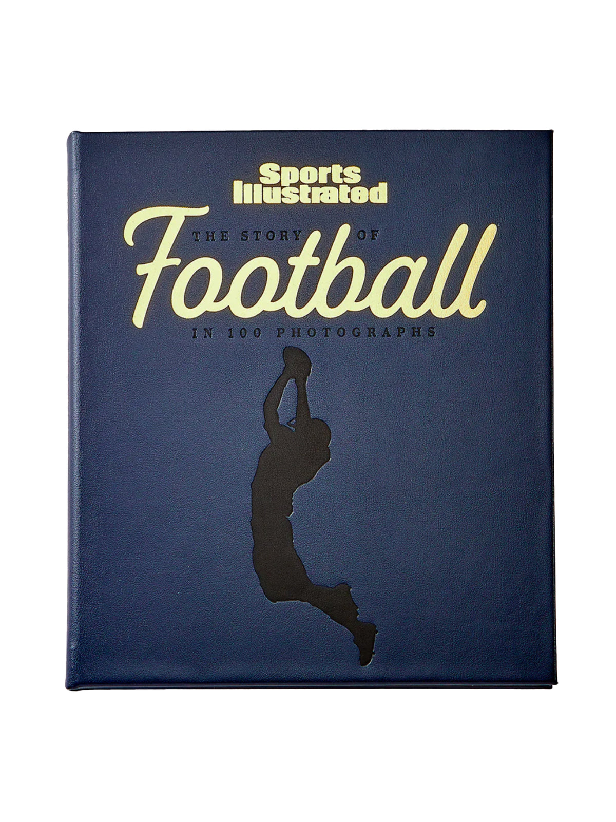 Sports Illustrated The Story of Football in 100 Photographs Leather Bound EditionWeston Table