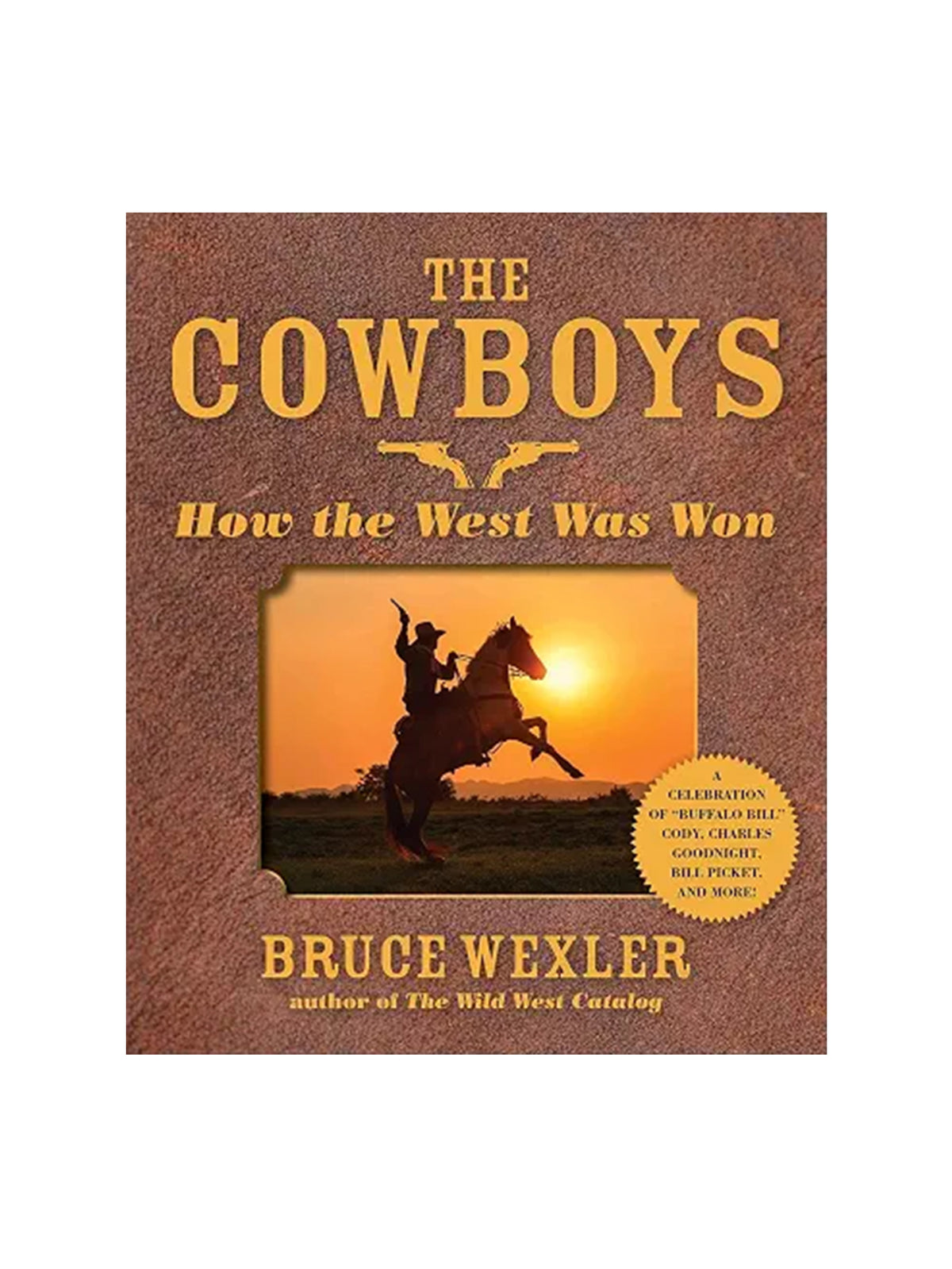 The Cowboys By Bruce Wexler Weston Table