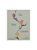 The Tulip Garden: Growing and Collecting Rare Species Weston Table