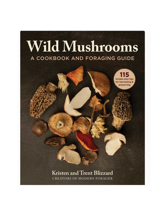 Wild Mushrooms by Kristen Blizzard Weston Table