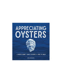 Appreciating Oysters: An Eater's Guide to Craft Oysters from Tide to Table Weston Table