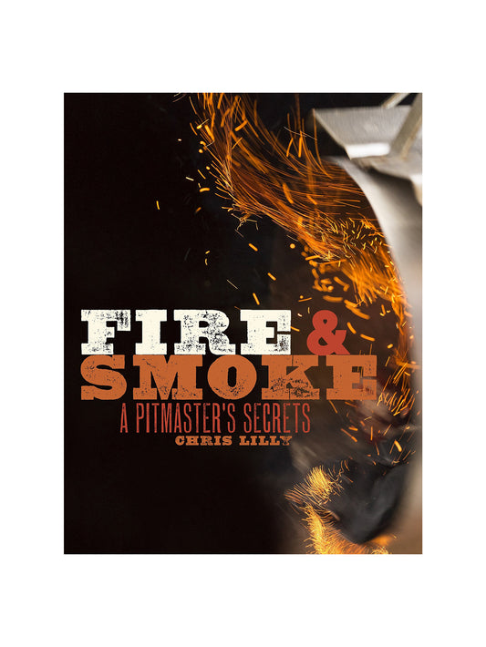 Fire and Smoke: A Pitmaster's Secrets Weston Table