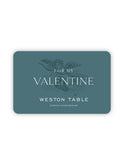 Weston Table For My Valentine Digital Gift Card