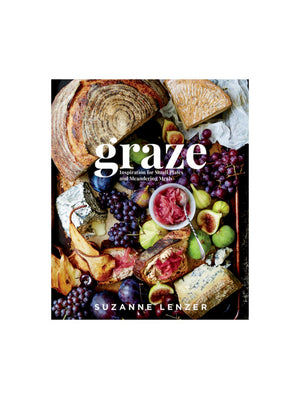  Graze: Inspiration for Small Plates and Meandering Meals Weston Table 