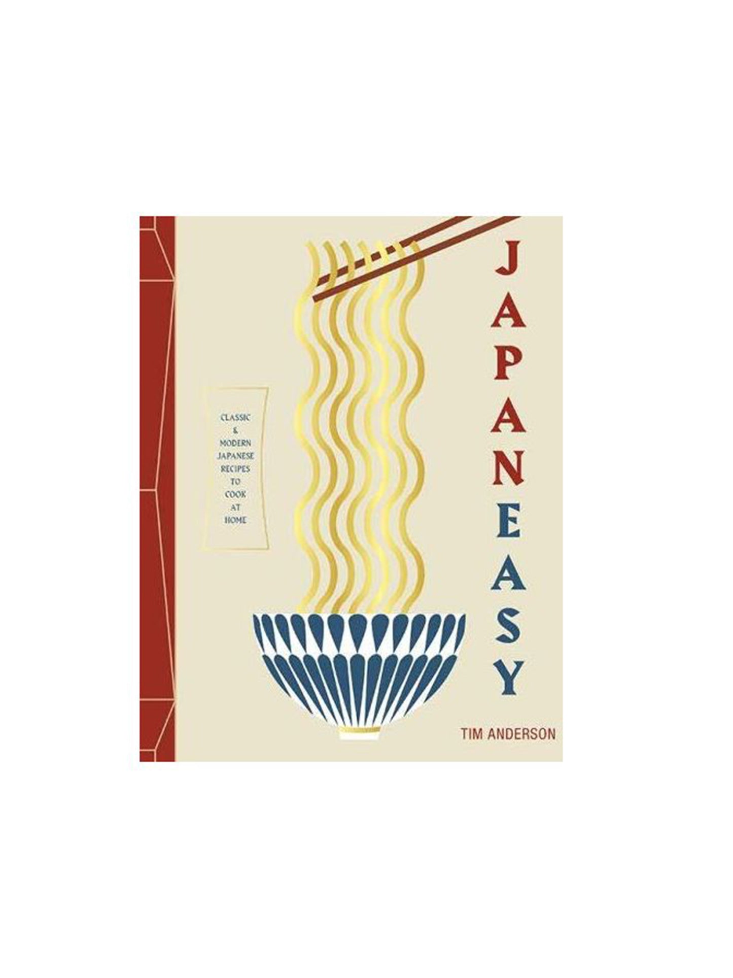 JapanEasy: Classic and Modern Japanese Recipes to Cook at Home Weston Table