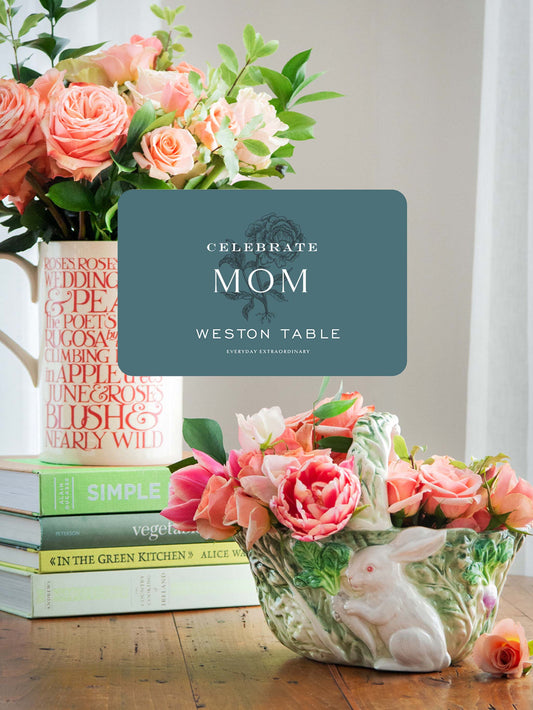 Weston Table Mother's Day Digital Gift Card