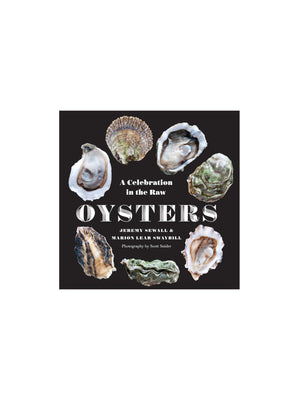  Oysters: A Celebration in the Raw Weston Table 
