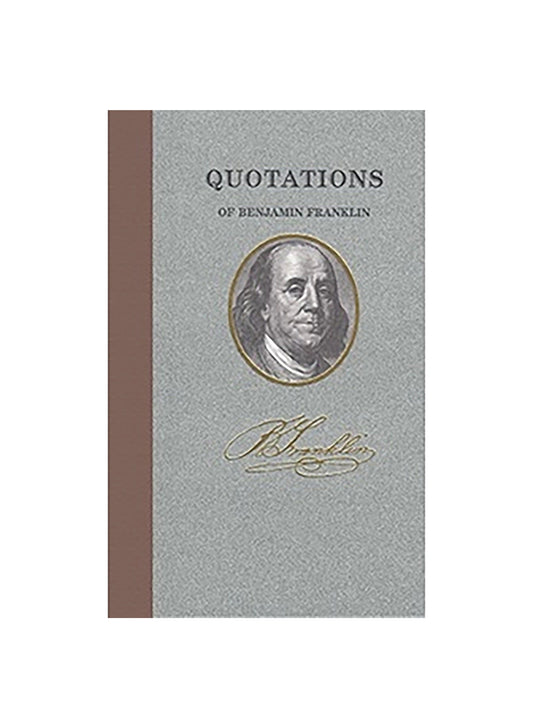 Pocket-Sized Collection of Quotations Benjamin Franklin Weston Table