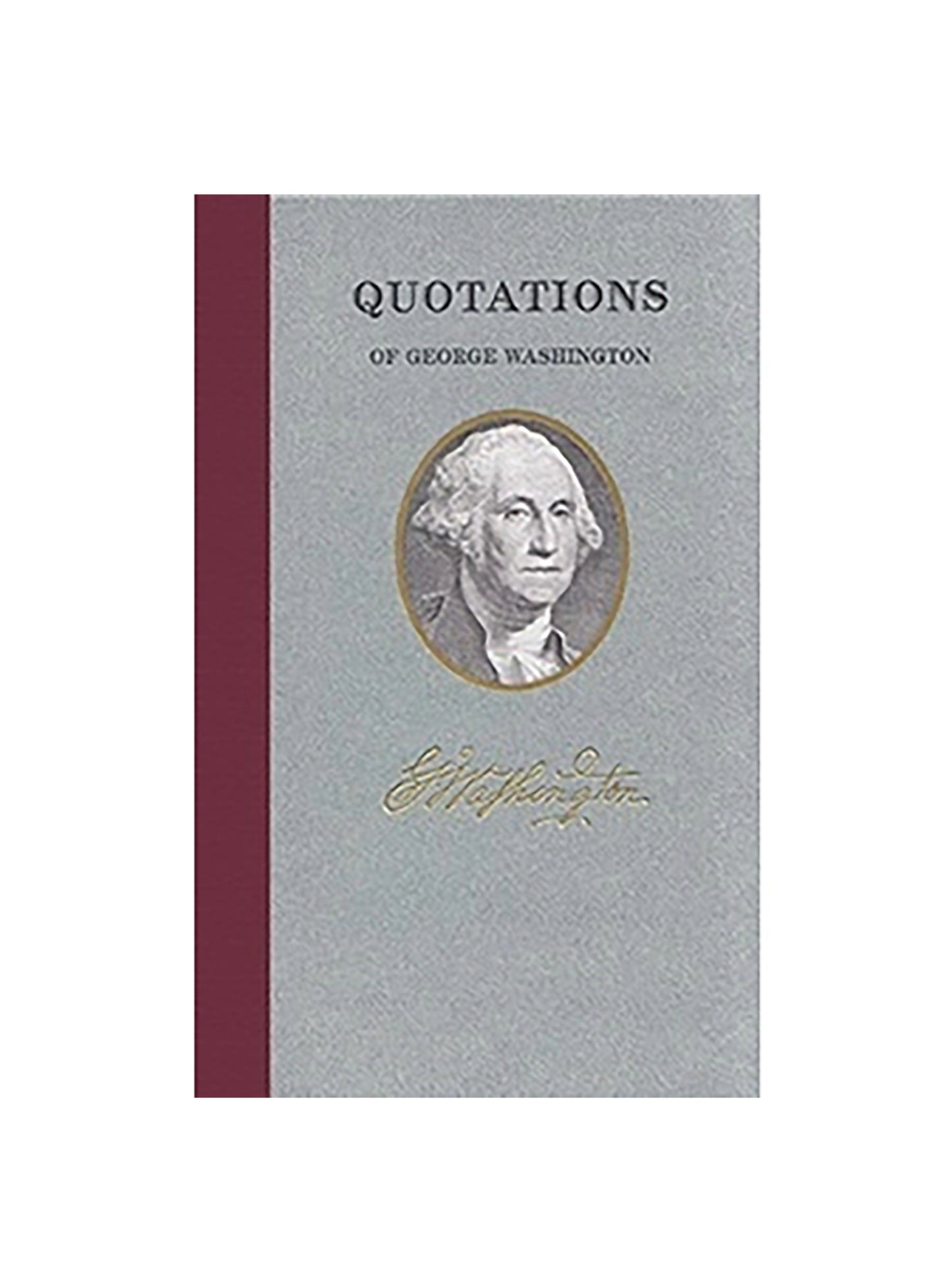 Pocket-Sized Collection of Quotations George Washington Weston Table