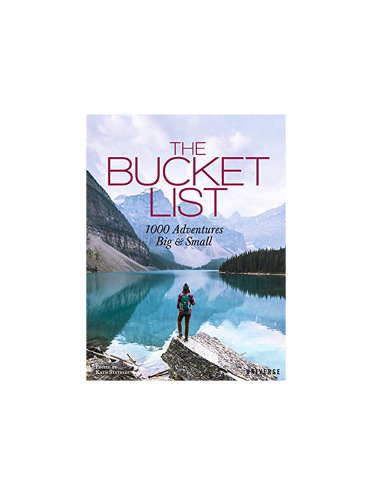 The Bucket List 1000 Adventures Big And Small Weston Table