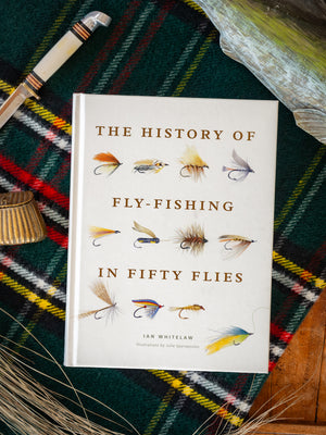  The History of Fly-Fishing in Fifty Flies by Ian Whitelaw Weston Table 