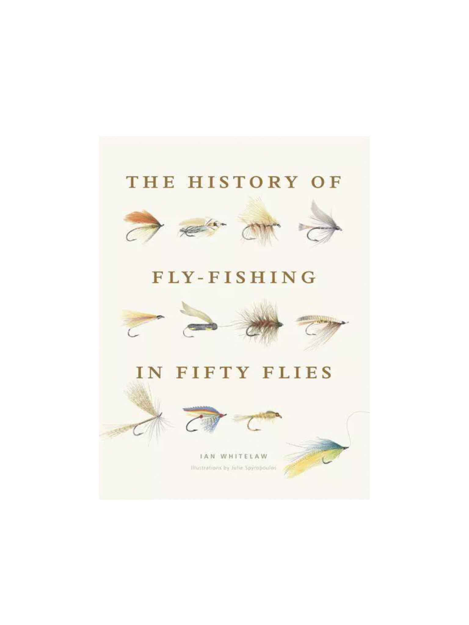 The History of Fly-Fishing in Fifty Flies by Ian Whitelaw Weston Table