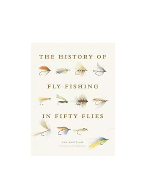  The History of Fly-Fishing in Fifty Flies by Ian Whitelaw Weston Table 