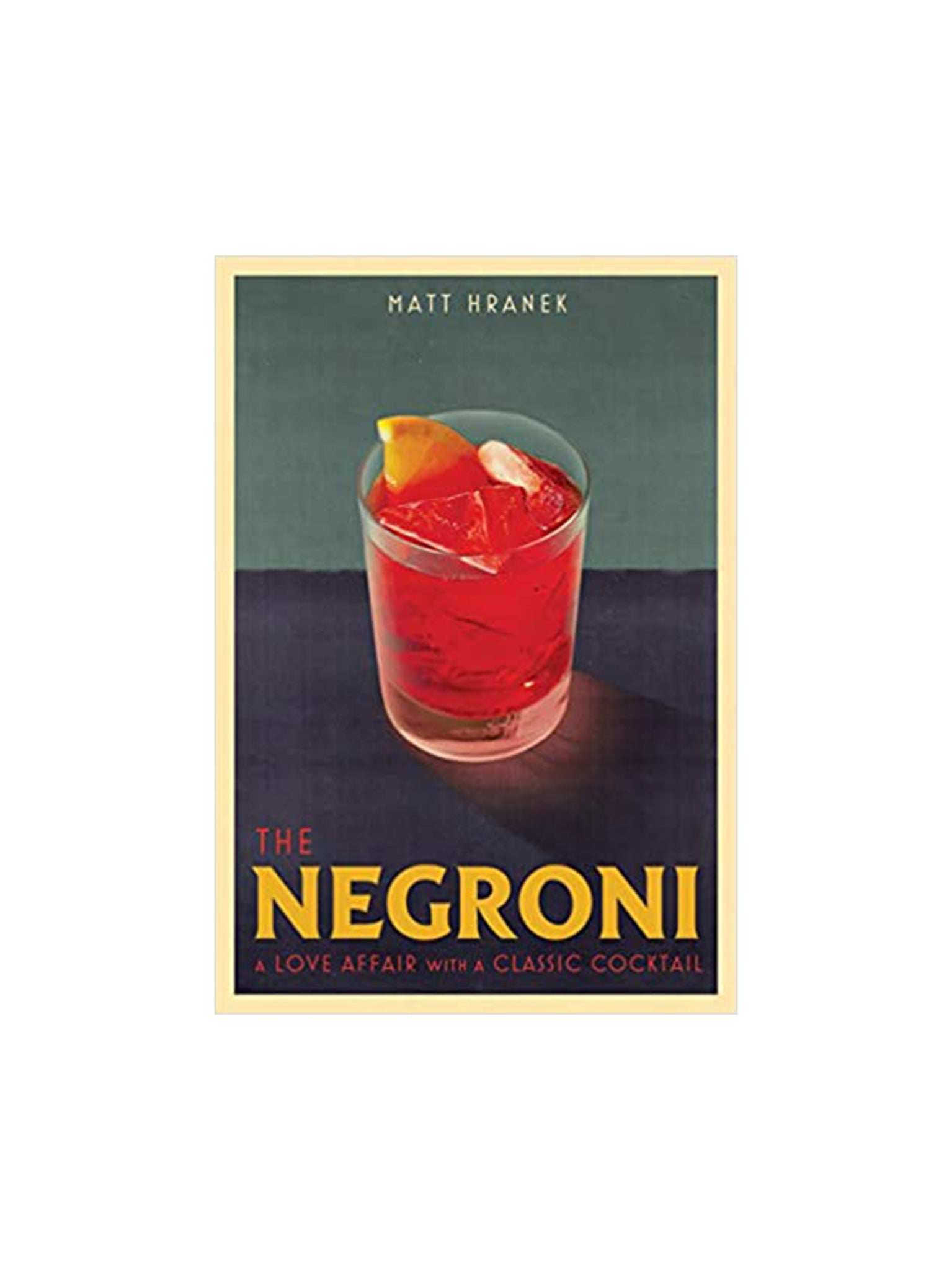The Negroni: A Love Affair with a Classic Cocktail Weston Table