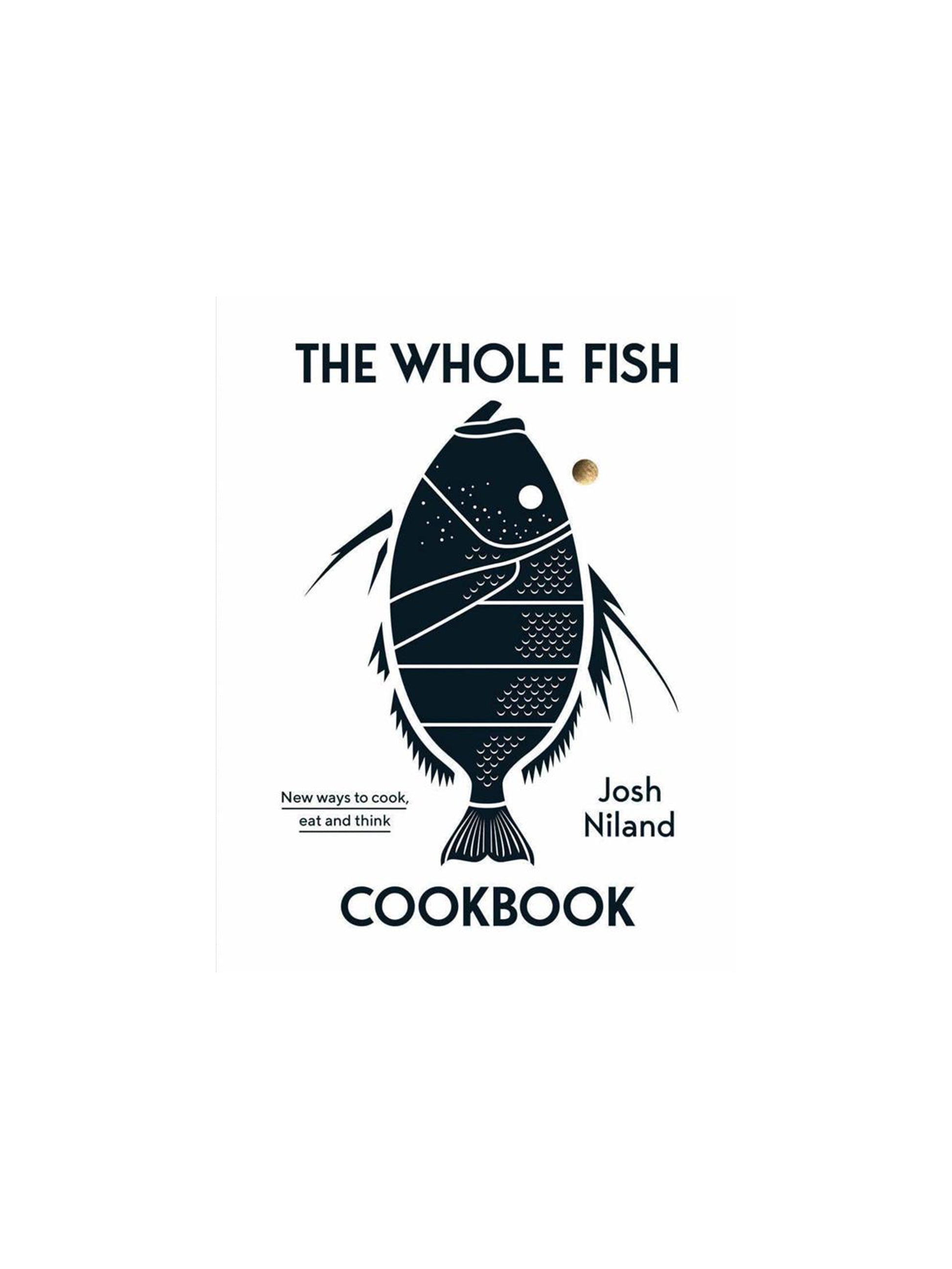 The Whole Fish Cookbook Weston Table