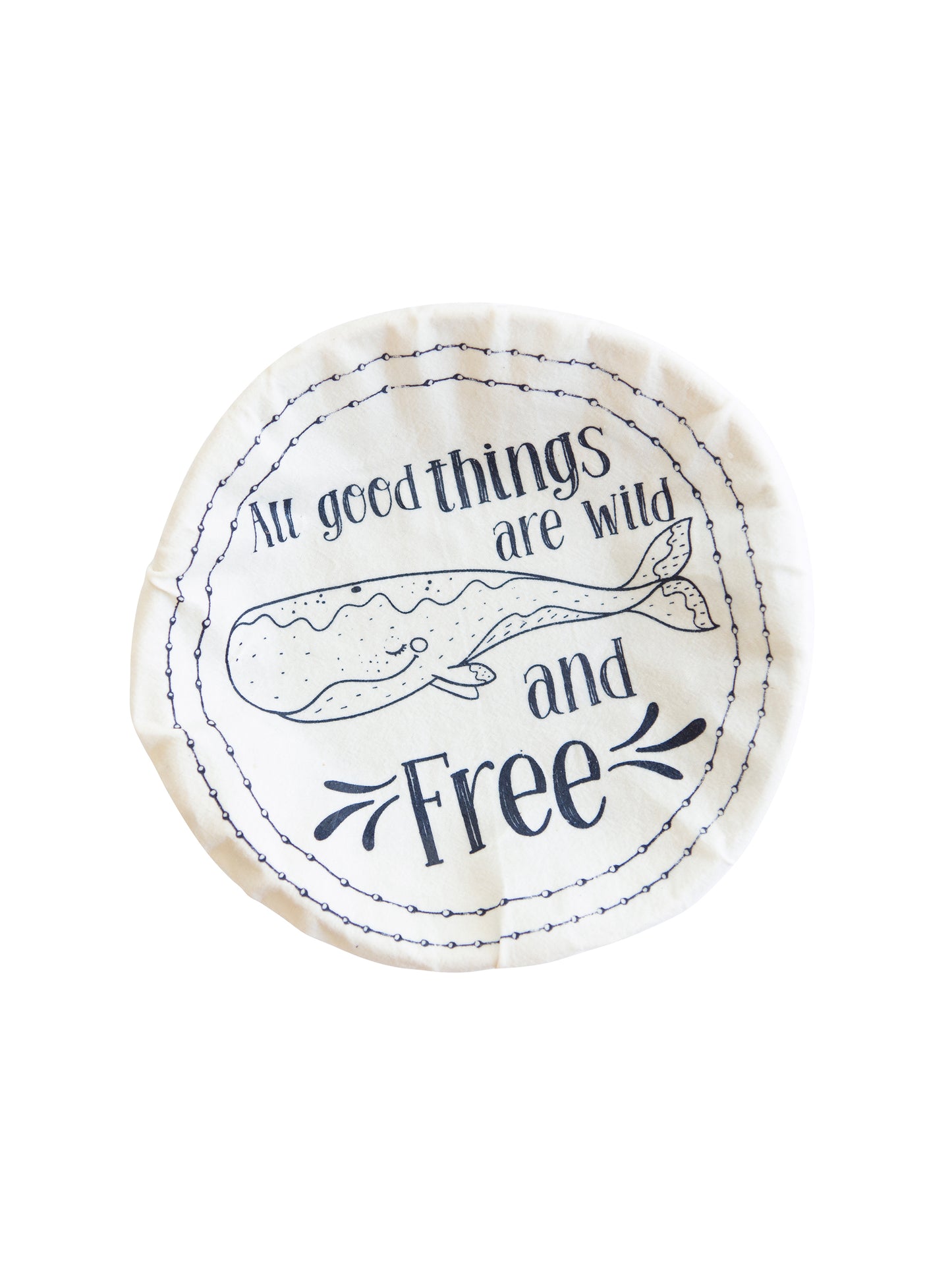 Your Green Kitchen Medium Bowl Cover All Good Things Are Wild and Free Weston Table